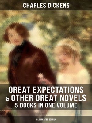 cover image of Great Expectations & Other Great Dickens' Novels--5 Books in One Volume (Illustrated Edition)